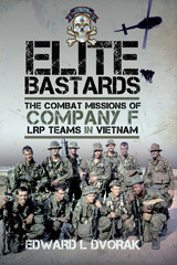 E-book, Elite Bastards : The Combat Missions of Company F, LRP Teams in Vietnam, Pen and Sword