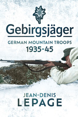E-book, Gebirgsjäger : German Mountain Troops, 1935-1945, Pen and Sword
