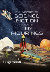 E-book, The History of Science Fiction and Its Toy Figurines, Pen and Sword