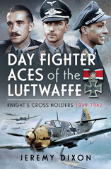 E-book, Day Fighter Aces of the Luftwaffe : Knight's Cross Holders 1939-1942, Pen and Sword