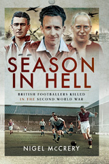 eBook, Season in Hell : British Footballers Killed in the Second World War, McCrery, Nigel, Pen and Sword