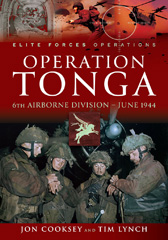 E-book, Operation Tonga : 6th Airborne Division - June 1944, Cooksey, Jon., Pen and Sword
