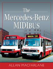 E-book, The Mercedes Benz Midibus, Allan Macfarlane, Pen and Sword
