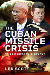 E-book, The Cuban Missile Crisis : To Armageddon and Beyond, Pen and Sword