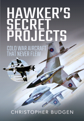 E-book, Hawker's Secret Projects : Cold War Aircraft That Never Flew, Pen and Sword