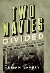 E-book, Two Navies Divided : The British and United States Navies in the Second World War, Pen and Sword