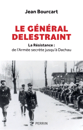 m, Le général Delestraint, Éditions Perrin