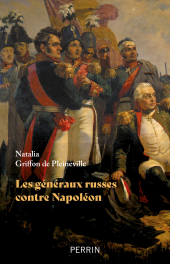 eBook, Les généraux russes face à Napoléon, Éditions Perrin