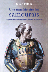 E-book, Une autre histoire des samouraïs, Peltier, Julien, Éditions Perrin