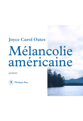 E-book, Mélancolie américaine : Poèmes, Éditions Philippe Rey