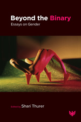 eBook, Beyond the Binary : Essays on Gender, Phoenix Publishing House