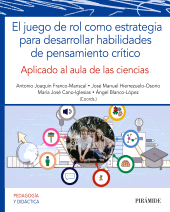 E-book, El juego de rol como estrategia para desarrollar habilidades de pensamiento crítico : Aplicado al aula de ciencias, Ediciones Pirámide