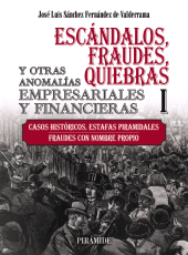 E-book, Escándalos, fraudes, quiebras y otras anomalías empresariales y financieras (I) : Casos históricos. Estafas piramidales. Fraudes con nombre propio, Ediciones Pirámide