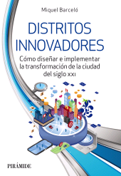E-book, Distritos innovadores : Cómo diseñar e implementar la transformación de la ciudad del siglo XXI, Ediciones Pirámide