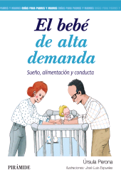 E-book, El bebé de alta demanda : Sueño, alimentación y conducta, Ediciones Pirámide