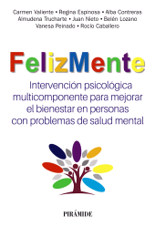 E-book, FelizMente. Intervención psicológica multicomponente para mejorar el bienestar en personas con problemas de salud mental, Ediciones Pirámide