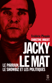 E-book, Jacky le Mat, Le parrain, le showbiz et les politiques, Imbert, Christine, Plon