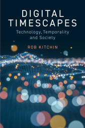 eBook, Digital Timescapes : Technology, Temporality and Society, Polity Press