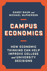 E-book, Campus Economics : How Economic Thinking Can Help Improve College and University Decisions, Princeton University Press