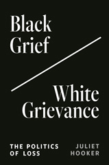 E-book, Black Grief/White Grievance : The Politics of Loss, Princeton University Press