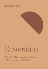E-book, Restoration : The Fall of Napoleon in the Course of European Art, 1812-1820, Crow, Thomas, Princeton University Press