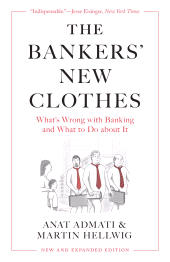 E-book, The Bankers' New Clothes : What's Wrong with Banking and What to Do about It - New and Expanded Edition, Princeton University Press