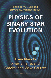 E-book, Physics of Binary Star Evolution : From Stars to X-ray Binaries and Gravitational Wave Sources, Princeton University Press