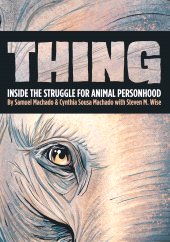 E-book, Thing : Inside the Struggle for Animal Personhood, Princeton University Press