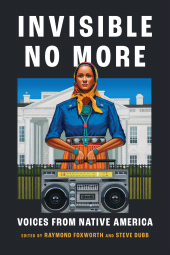E-book, Invisible No More : Voices from Native America, Princeton University Press