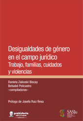 E-book, Desigualdades de género en el campo jurídico : Trabajo, familias, cuidados y violencias, Prohistoria