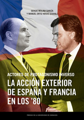 eBook, Actores de protagonismo inverso : La acción exterior de España y Francia en los ochenta, Prensas de la Universidad de Zaragoza