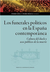 eBook, Los funerales políticos en la España contemporánea : cultura del duelo y usos públicos de la muerte, Prensas de la Universidad de Zaragoza