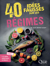 eBook, 40 idées fausses sur les régimes, Lecerf, Jean-Michel, Éditions Quae