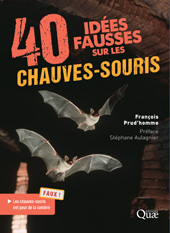 E-book, 40 idées fausses sur les chauves-souris, Prud'homme, François, Éditions Quae