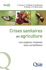 E-book, Crises sanitaires en agriculture : Les espèces invasives sous surveillance, Lannou, Christian, Éditions Quae