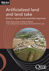 E-book, Artificialized land and land take : Drivers, impacts and potential responses, Éditions Quae