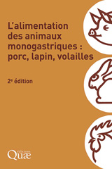 eBook, L'alimentation des animaux monogastriques : porc, lapin, volailles : 2e édition, Collectif, Ouvrage, Éditions Quae