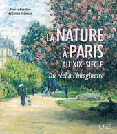 eBook, La nature à Paris au XIXe siècle : Du réel à l'imaginaire, Éditions Quae