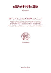 E-book, Ergon de mega ē Vasileion : disegno urbano e aspetti monumentali dei porti del Mediterraneo orientale tra l'età ellenistica e la prima età imperiale, Quasar
