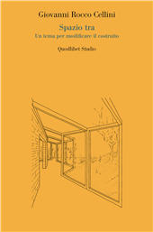 eBook, Spazio tra : un tema per modificare il costruito, Cellini, Giovanni Rocco, Quodlibet