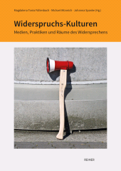 eBook, Widerspruchs-Kulturen : Medien, Praktiken und Räume des Widersprechens, Dietrich Reimer Verlag GmbH