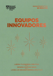 eBook, Equipos innovadores : Libera tu energía creativa. Genera nuevas ideas. Logra un Brainstorming efectivo, Reverte
