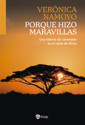 E-book, Porque hizo maravillas : Una historia de conversión en el norte de África, Ediciones Rialp