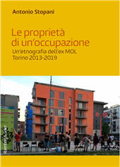 E-book, Le proprietà di un'occupazione : un'etnografia dell'ex MOI, Torino 2013-2019, Rosenberg & Sellier