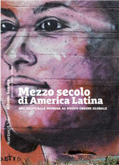 m, Mezzo secolo di America Latina : dal golpe alla moneda al nuovo ordine globale, Rosenberg & Sellier