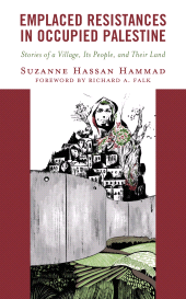 E-book, Emplaced Resistances in Occupied Palestine : Stories of a Village, Its People, and Their Land, Rowman & Littlefield Publishers