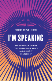 E-book, I'm Speaking : Every Woman's Guide to Finding Your Voice and Using It Fearlessly, Rowman & Littlefield Publishers