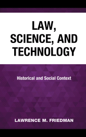E-book, Law, Science, and Technology : Historical and Social Context, Rowman & Littlefield Publishers