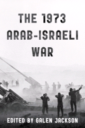 eBook, The 1973 Arab-Israeli War, Rowman & Littlefield Publishers