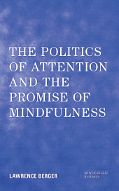 E-book, The Politics of Attention and the Promise of Mindfulness, Rowman & Littlefield Publishers